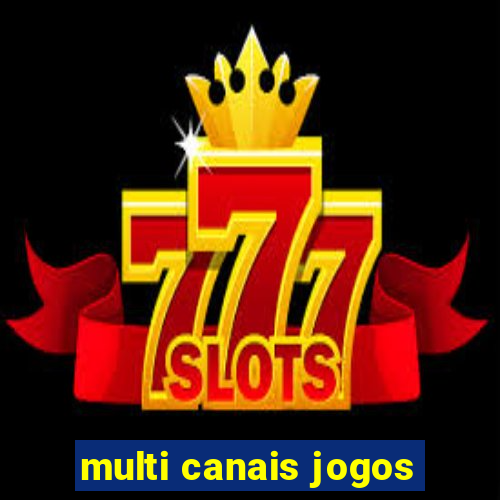 multi canais jogos